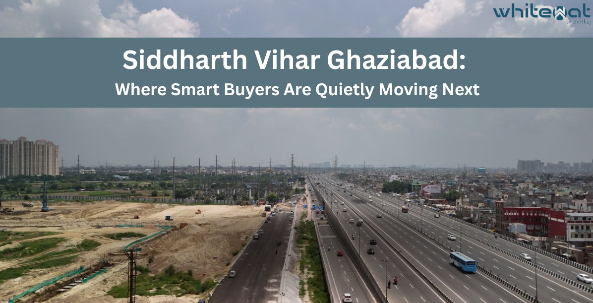 Siddharth Vihar Ghaziabad: Where Smart Buyers Are Quietly Moving Next